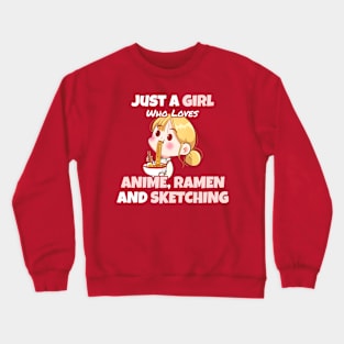 Just a Girl Who Loves Anime, Ramen and Sketch - Pink Color Crewneck Sweatshirt